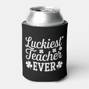 Luckiest Teacher Ever Teaching St Patrick's Day Can Cooler