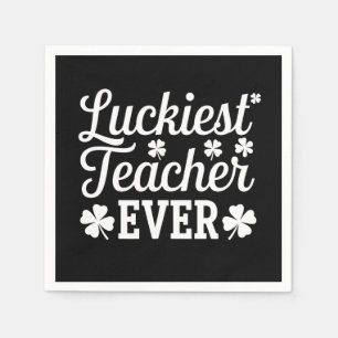 Luckiest Teacher Ever Teaching St Patrick's Day Napkins