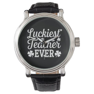 Luckiest Teacher Ever Teaching St Patrick's Day Watch