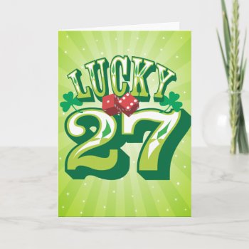 Lucky 27 Birthday Card by creativetaylor at Zazzle
