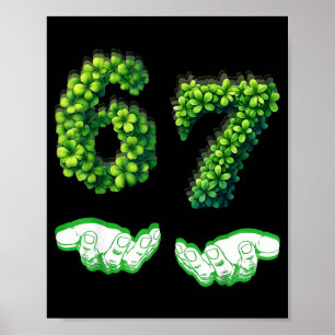 Lucky 67 Clover Number Funny Green Shamrock St Pat Poster