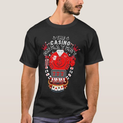Lucky 777 The Ultimate Casino Experience T_Shirt