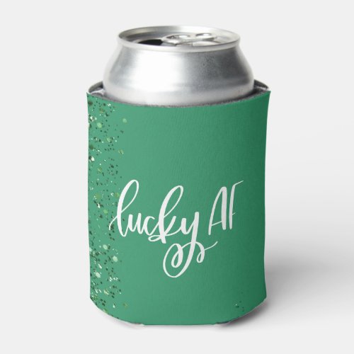 Lucky AF  Cute St Patricks Day Irish Quote Can Cooler