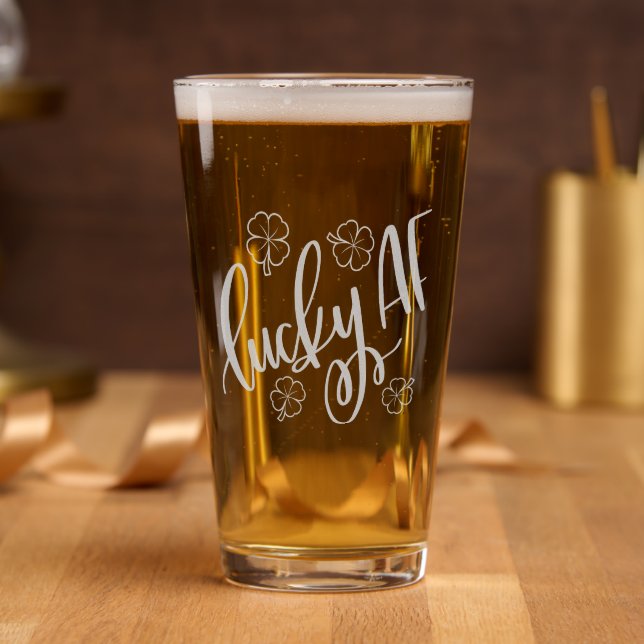 Lucky AF | Cute St Patricks Day Irish Quote Pint Glass (Party)