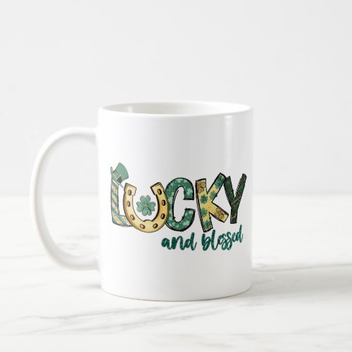 Lucky And Blessed Coffee Mug