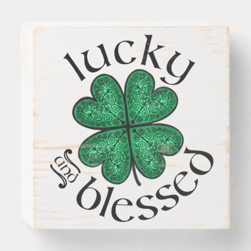 Lucky and Blessed hand_painted Irish shamrock Wooden Box Sign