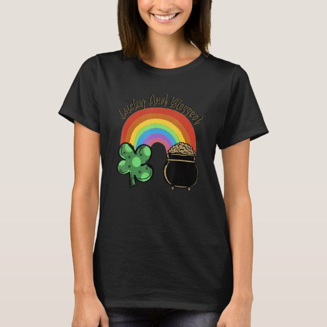 Lucky And Blessed Rainbow Saint Patrick's Day Sham T-Shirt (Front)