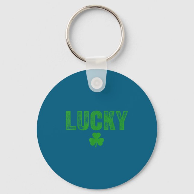 Lucky And Lucky Forer St Patricks Day  Keychain (Front)
