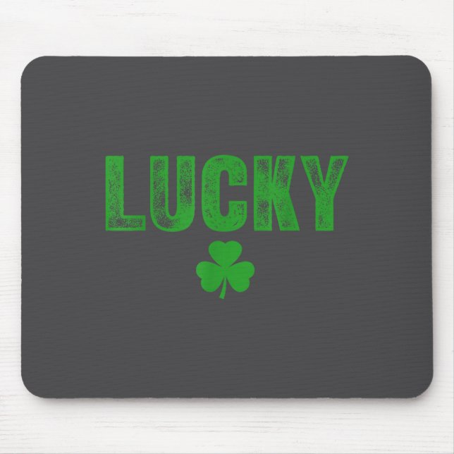 Lucky And Lucky Forer St Patricks Day  Mouse Pad (Front)
