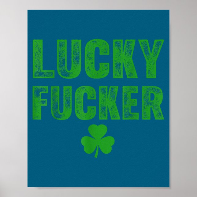 Lucky And Lucky Forer St Patricks Day  Poster (Front)
