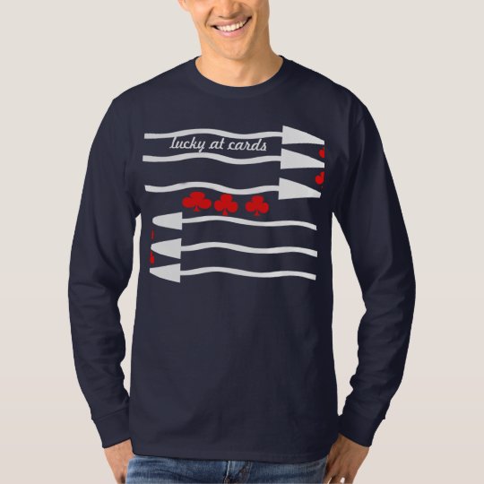 lucky at cards T-Shirt