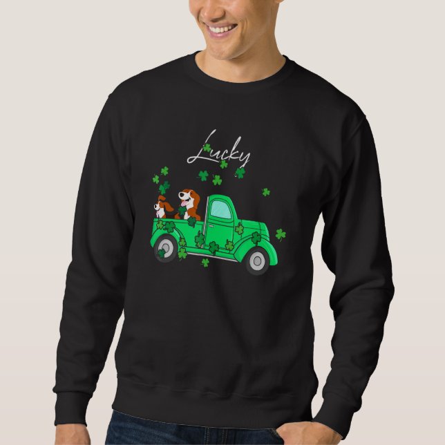 Lucky Beagle Truck Happy St Patricks Day Irish C Sweatshirt (Front)