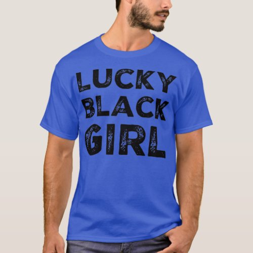 Lucky Black Girl 3 T_Shirt