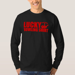 Lucky Bowling Do Not Wash Funny Quote For Bowlers  T-Shirt