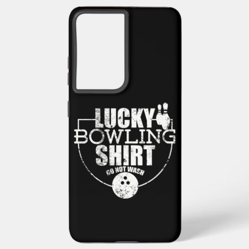 Lucky Bowling graphic Funny Gift For Bowlers Samsung Galaxy S21 Ultra Case
