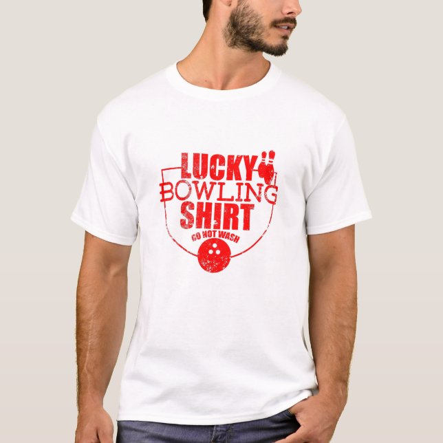 Lucky Bowling Quote Funny  For Bowlers T-Shirt (Front)