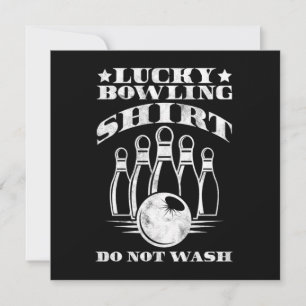 Lucky Bowling Shirt Do Not Wash Bowler Strike Gift Invitation