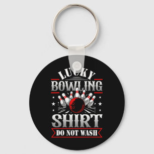 Lucky Bowling Shirt Do Not Wash Funny Bowl Gaming  Keychain