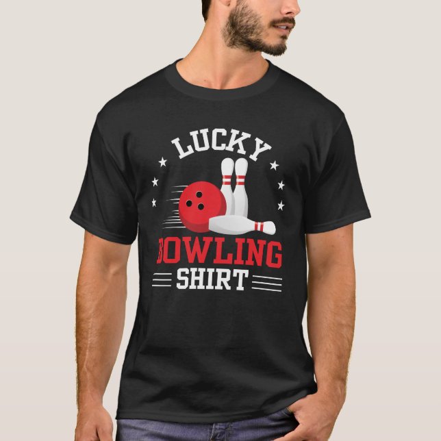 Lucky Bowling Shirt Funny Bowling Player (Front)