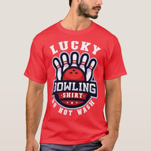 Lucky Bowling Shirt Funny Gift For Bowlers