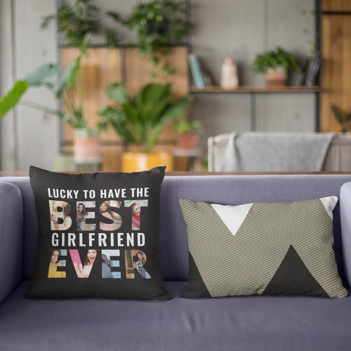 Lucky Boyfriend Best Girlfriend Ever Photo Throw Pillow