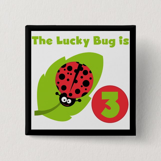 Lucky Bug 3rd Birthday T shirts and Gifts Pinback Button (Front)