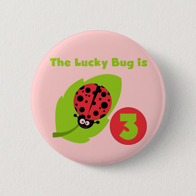 Lucky Bug 3rd Birthday T shirts and Gifts Pinback Button (Front)