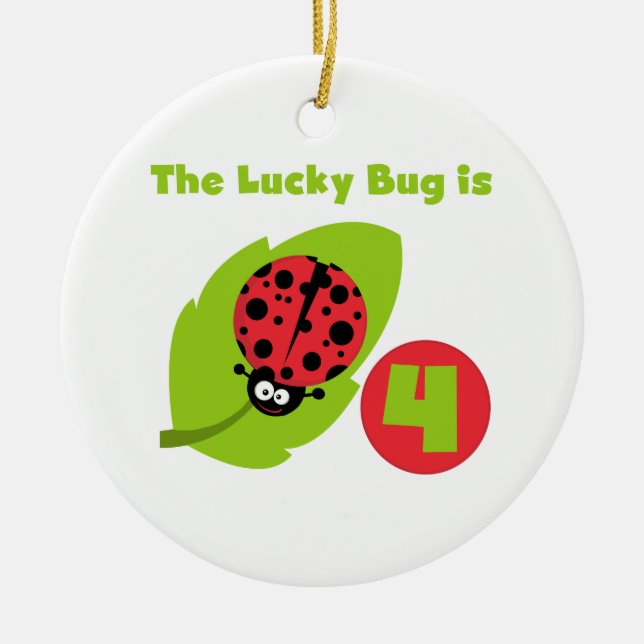 Lucky Bug 4th Birthday T-shirts and Gifts Ceramic Ornament (Front)