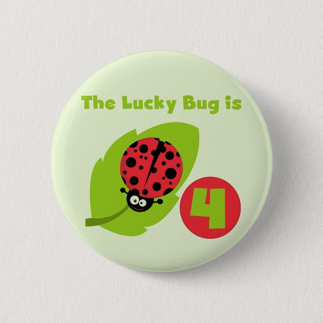 Lucky Bug 4th Birthday T-shirts and Gifts Pinback Button (Front)