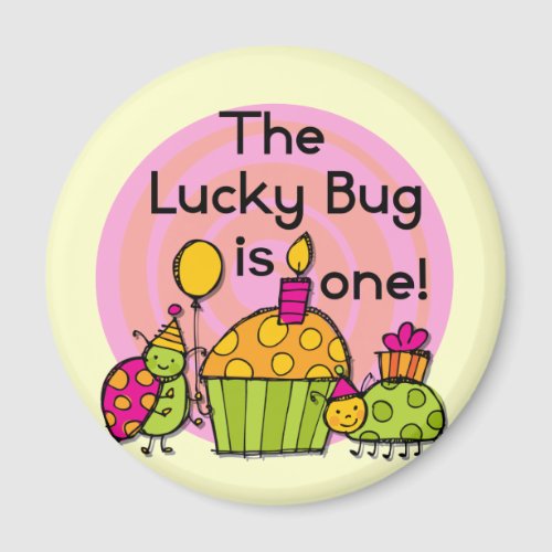 Lucky Bug Cupcake 1st Birthday Tshirts and Gifts Magnet