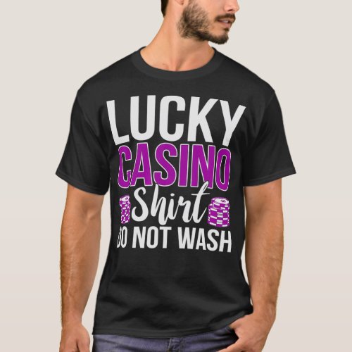 Lucky Casino design Las Vegas Gambling Gift Poker  T_Shirt