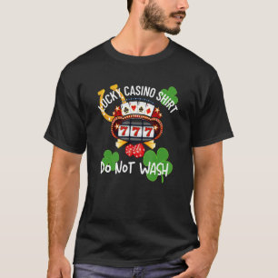 Lucky Casino Shirt Do Not Wash Slot Machine Gambli