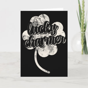 Lucky Charmer Funny St. Patrick's Day Weathered  Card