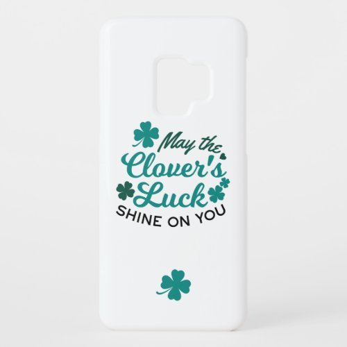 Lucky Clover Charm _ May the Clovers Luck Shine Case_Mate Samsung Galaxy S9 Case
