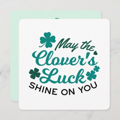 Lucky Clover Charm _ May the Clovers Luck Shine Holiday Card