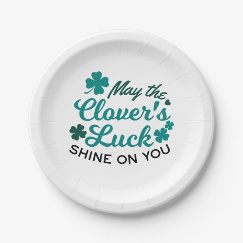 Lucky Clover Charm _ May the Clovers Luck Shine Paper Plates