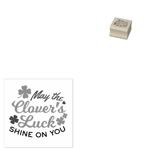Lucky Clover Charm _ May the Clovers Luck Shine Rubber Stamp