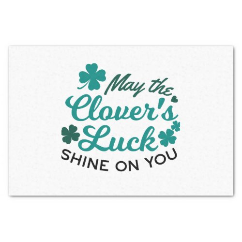 Lucky Clover Charm _ May the Clovers Luck Shine Tissue Paper