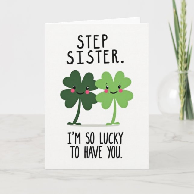 Lucky Clovers Step Sister Card (Front)