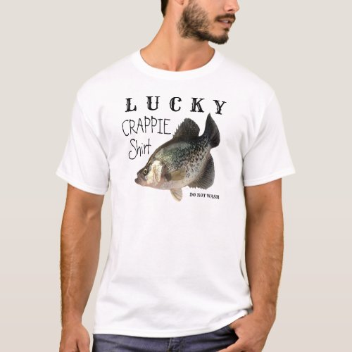 Lucky Crappie Shirt Funny Fishing