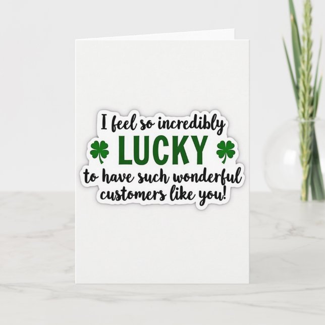 Lucky Customers Greeting Card (Front)