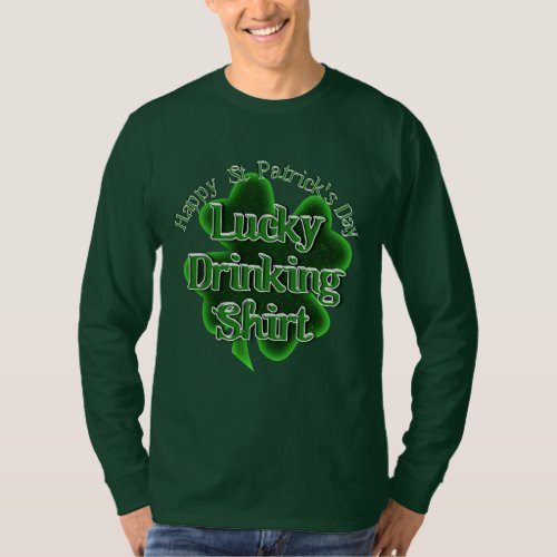 Lucky Drinking Shirt _ St Patricks Day