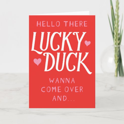 Lucky Duck Funny Valentine Greeting Card