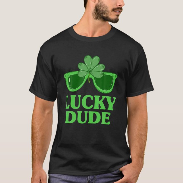 Lucky Dude St Patrick's Day Sunglasses With Shamro T-Shirt (Front)