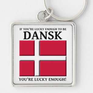 Lucky Enough To Be Dansk Danish Keychain