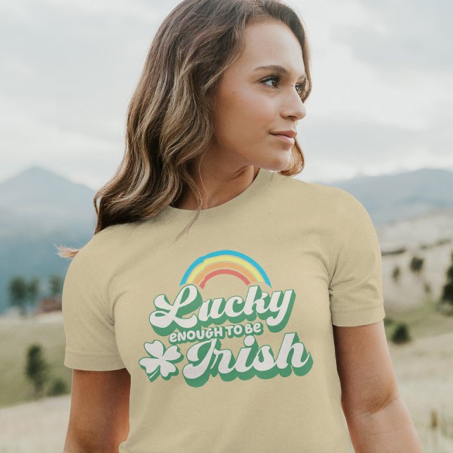 Lucky Enough to be Irish T-Shirt (Creator Uploaded)