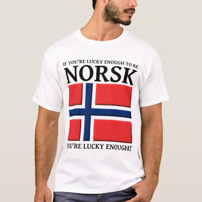 Lucky Enough To Be Norsk Shirt (Front)