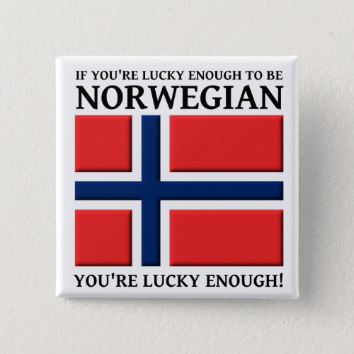 Lucky Enough To Be Norwegian Button Badge