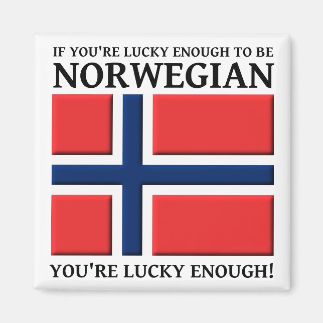 Lucky Enough To Be Norwegian Magnet (Front)