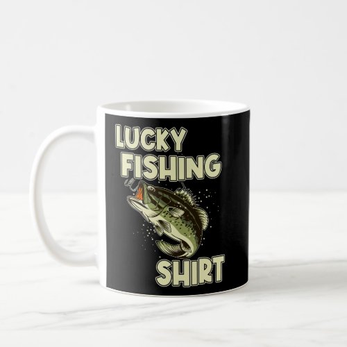 Lucky Fishing Bass Fishing  Coffee Mug